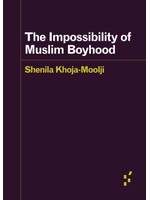 The Impossibility of Muslim Boyhood