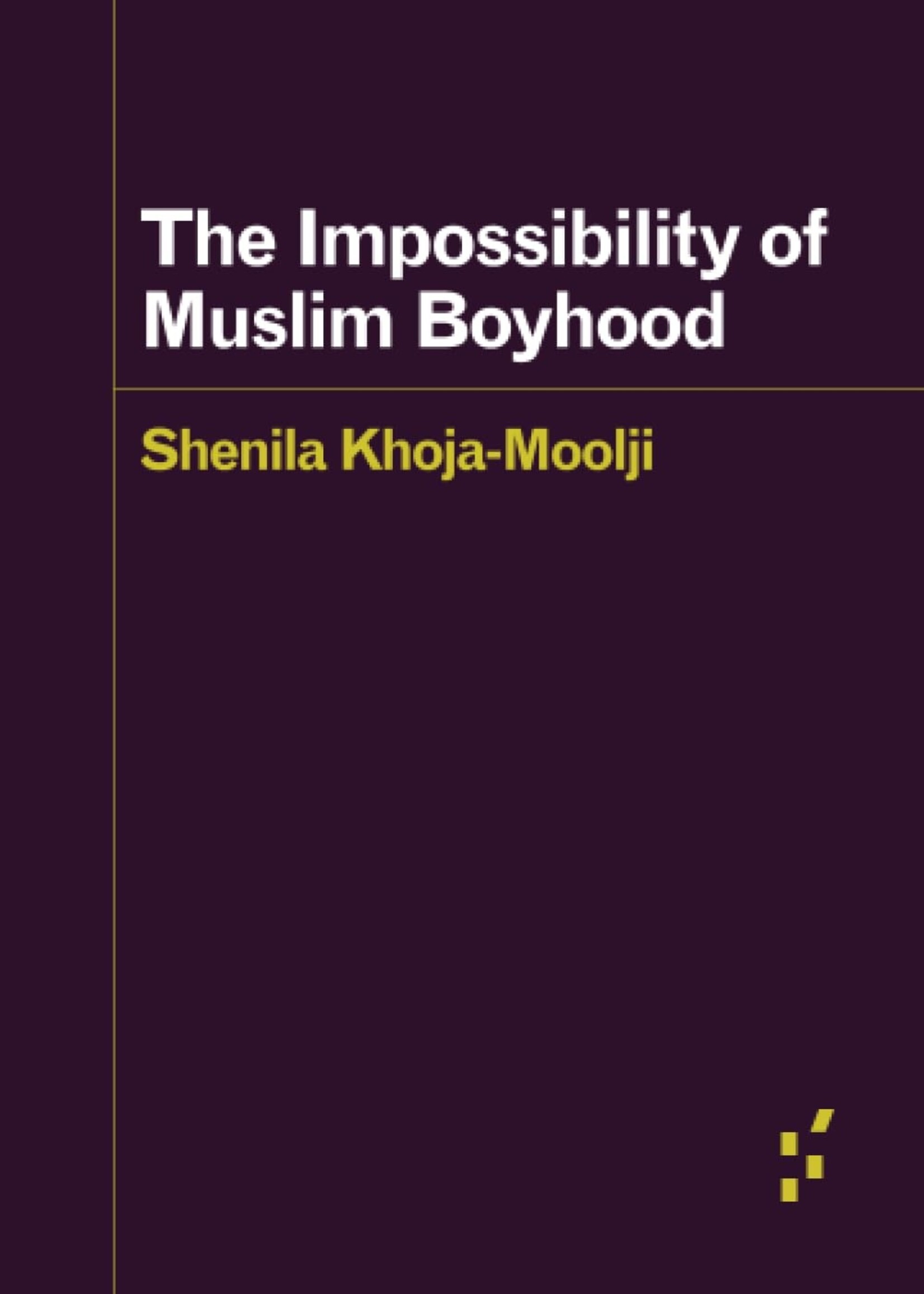 The Impossibility of Muslim Boyhood