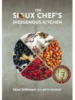 The Sioux Chef's Indigenous Kitchen