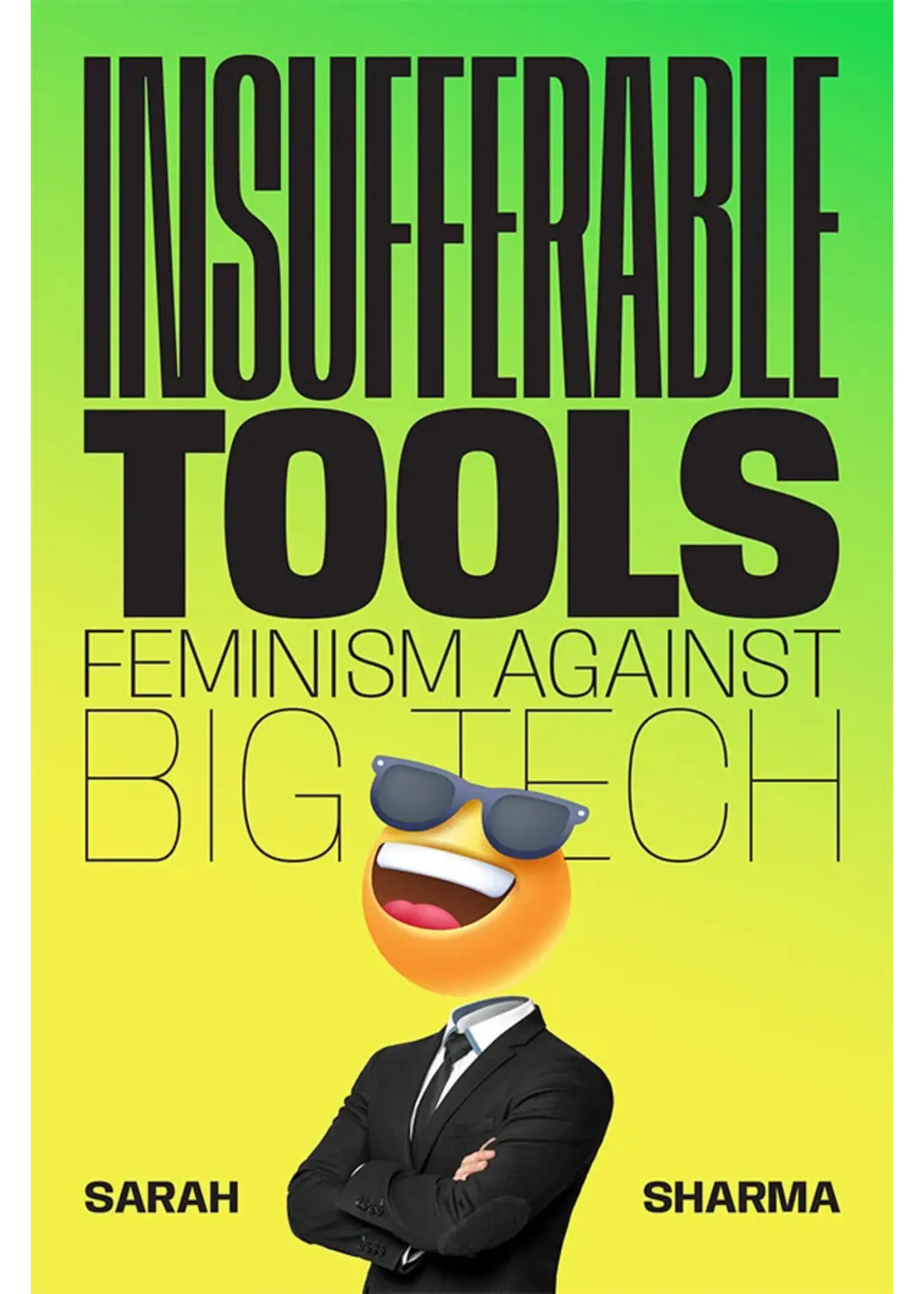 Insufferable Tools
