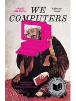 We ComputersL A Ghazal Novel