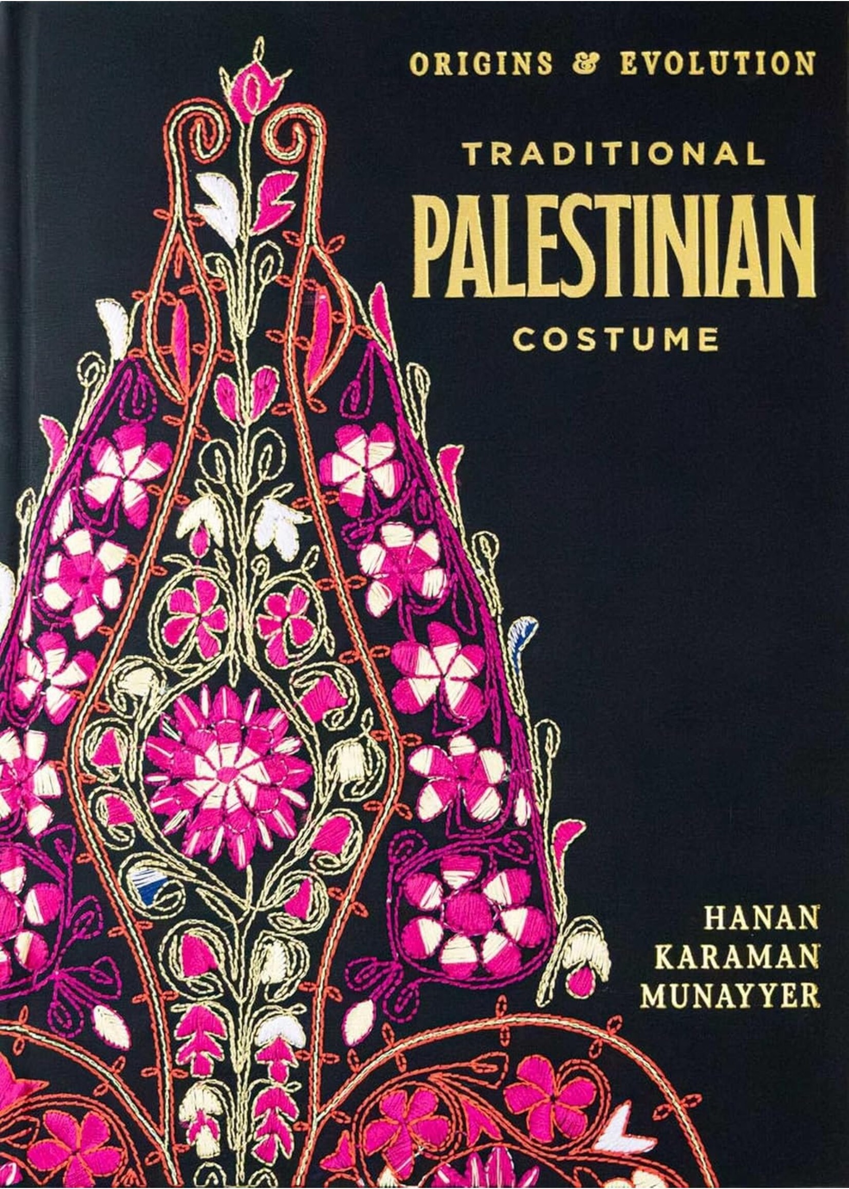 Traditional Palestinian Costume: Origins and Evolution