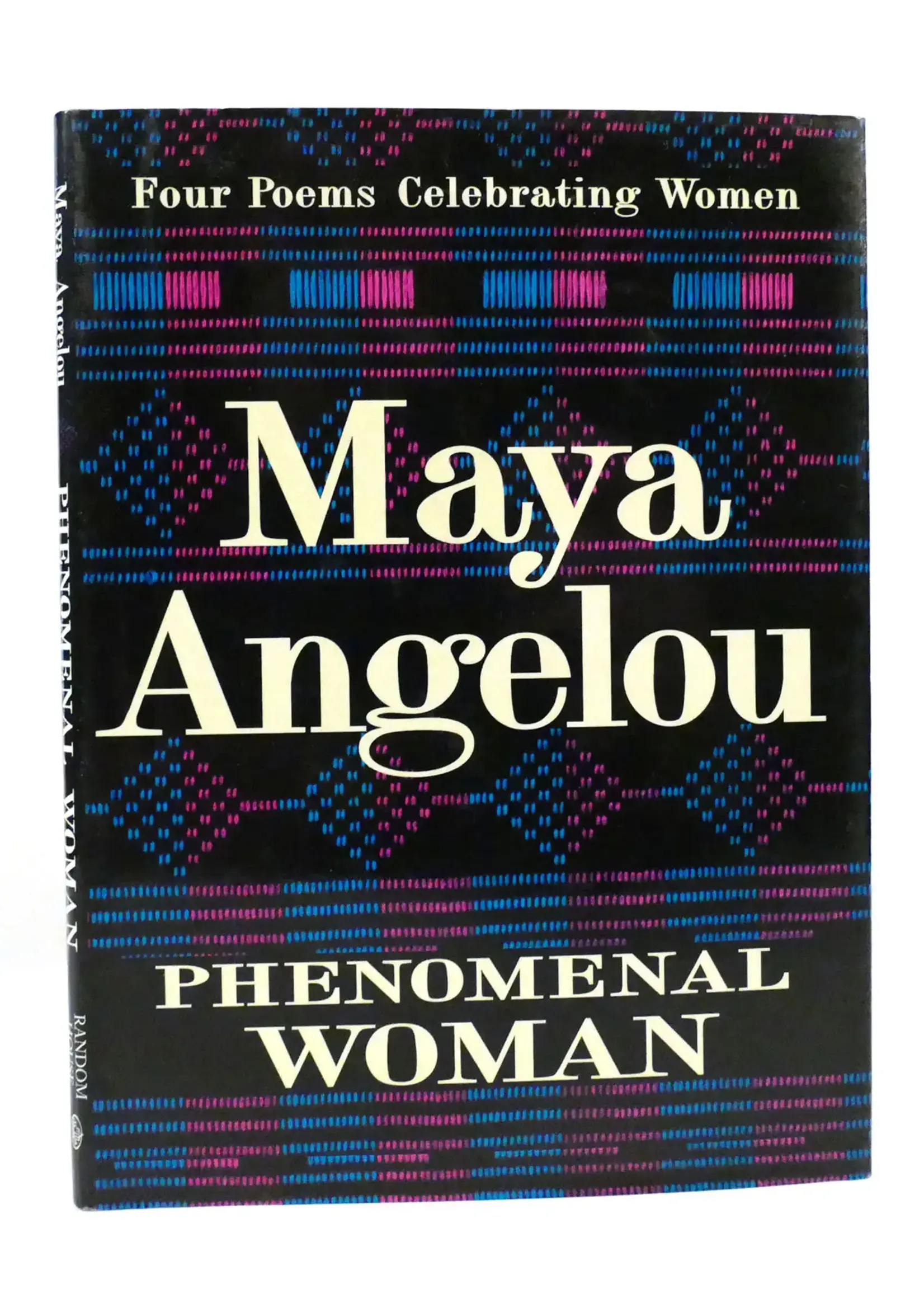 Phenomenal Woman: Four Poems Celebrating Women