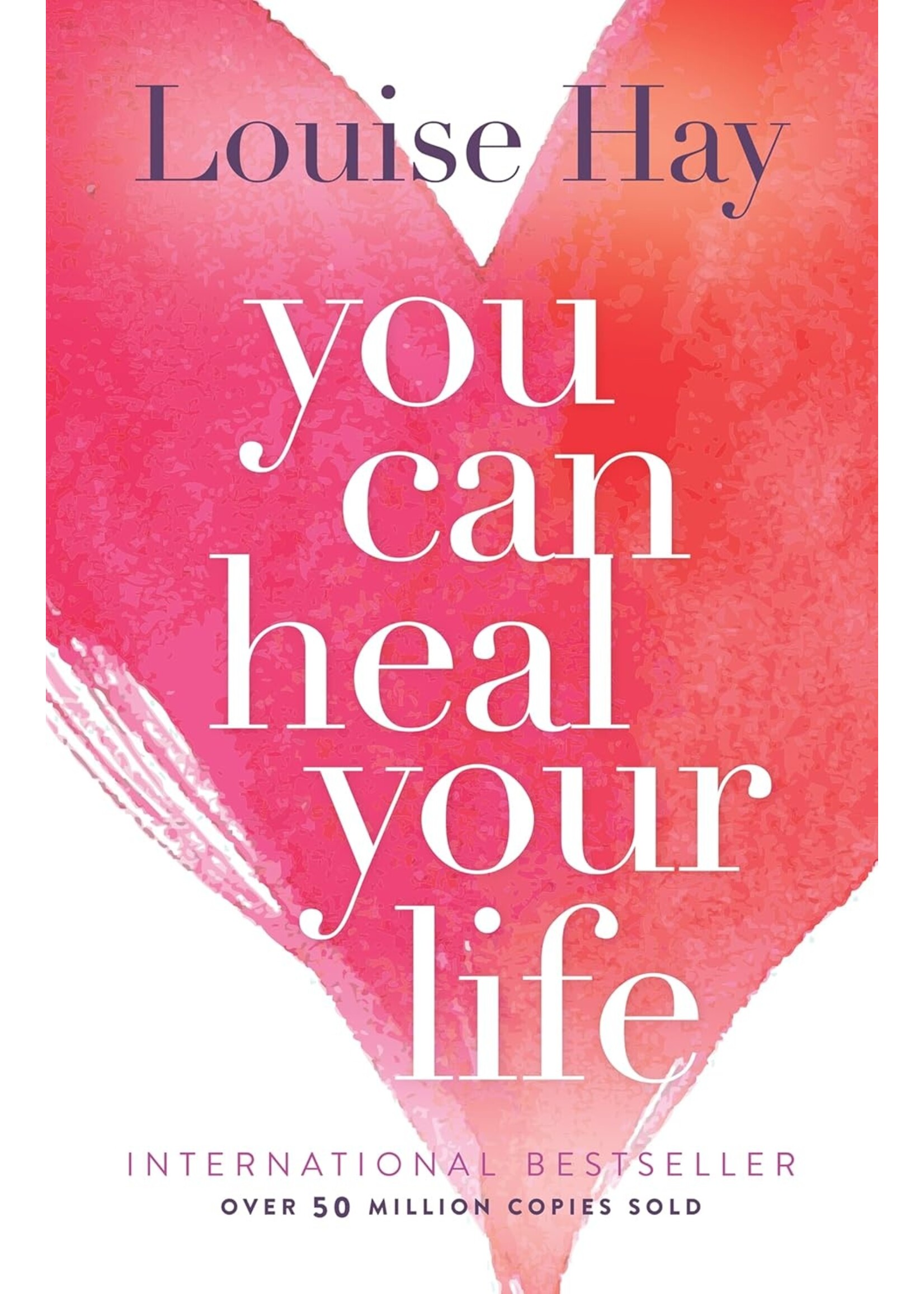 You Can Heal Your Life