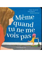 Même quand tu ne me vois pas