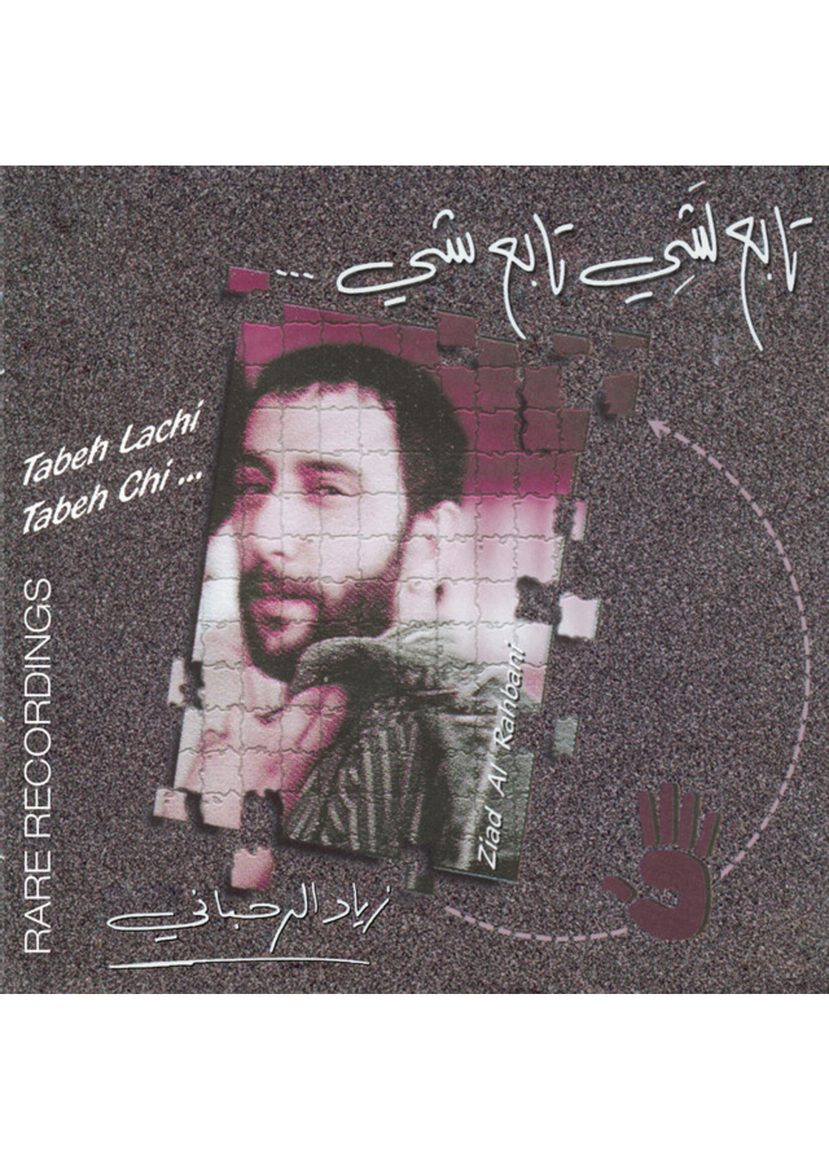 Ziad Rahbani - Tabeh Lachi, Tabeh Chi