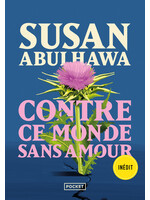 Contre ce monde sans amour