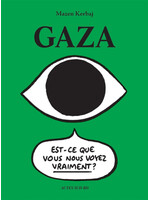 Gaza : est-ce que vous nous voyez vraiment ?