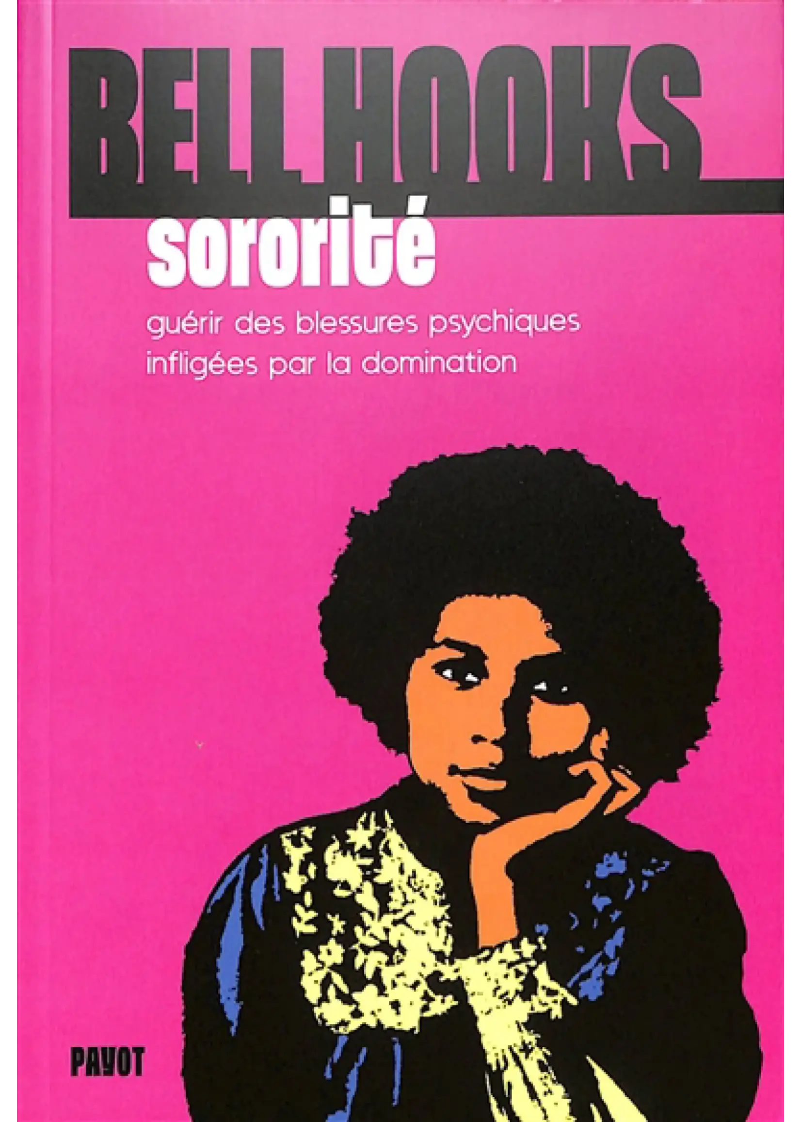 Sororité : guérir des blessures psychiques infligées par la domination