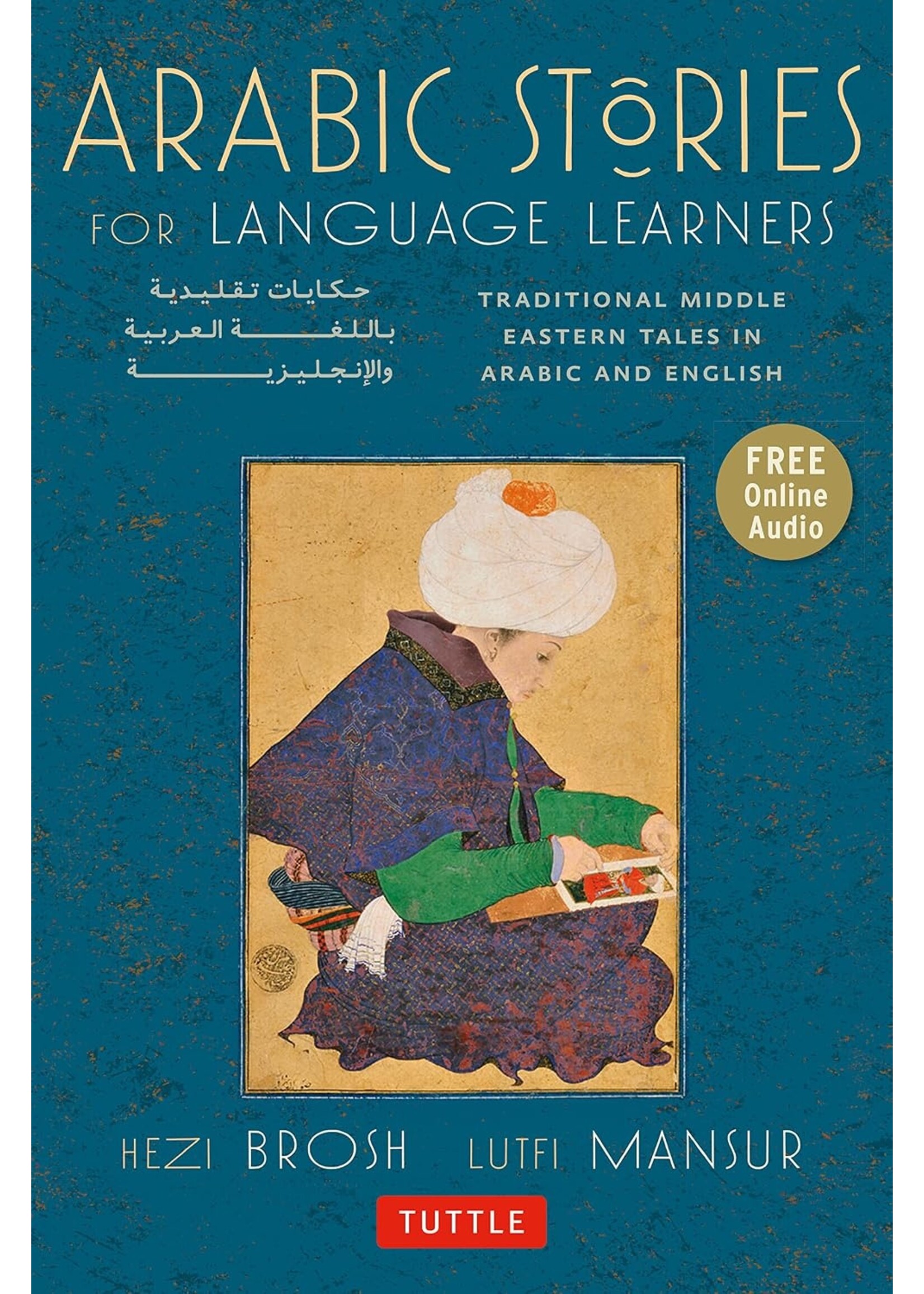 Arabic Stories for Language Learners: Traditional Middle Eastern Tales In Arabic and English