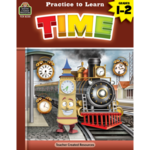 TEACHER CREATED RESOURCES Practice to Learn: Time Grades 1-2