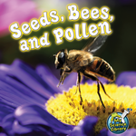 TEACHER CREATED RESOURCES Seeds, Bees, and Pollen (Level L)