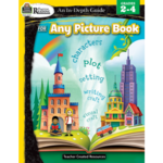 TEACHER CREATED RESOURCES Rigorous Reading: An In-Depth Guide for Any Picture Book Gr 2-4