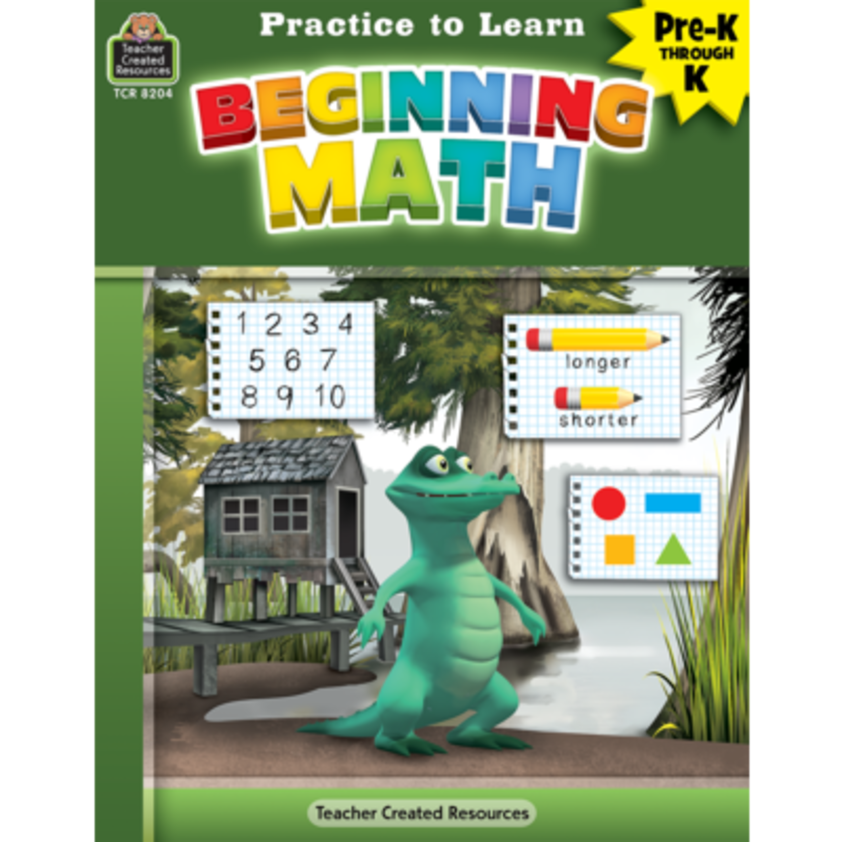 TEACHER CREATED RESOURCES Practice to Learn: Beginning Math Grades PreK-K