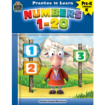 TEACHER CREATED RESOURCES Practice to Learn: Numbers 1-20 Grades PreK-K