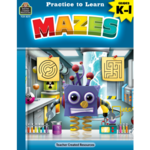 TEACHER CREATED RESOURCES Practice to Learn: Mazes Grades K-1