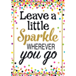 TEACHER CREATED RESOURCES Leave a Little Sparkle Wherever You Go Positive Poster