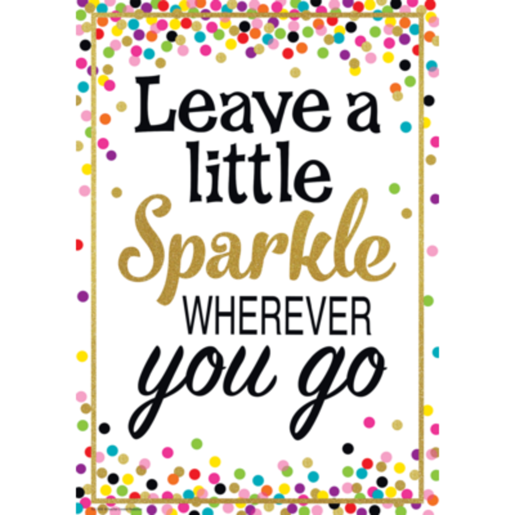TEACHER CREATED RESOURCES Leave a Little Sparkle Wherever You Go Positive Poster