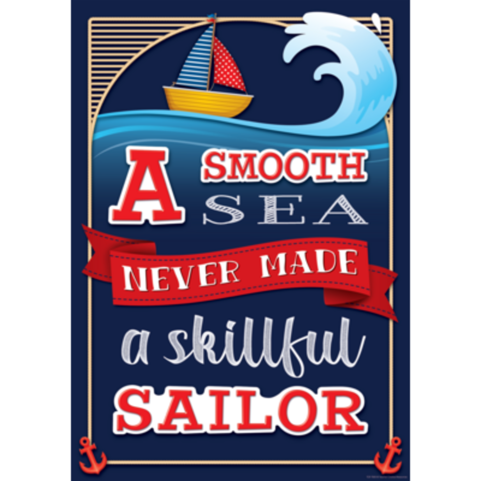 TEACHER CREATED RESOURCES CLM A Smooth Sea Never Made a Skillful Sailor Positive Poster