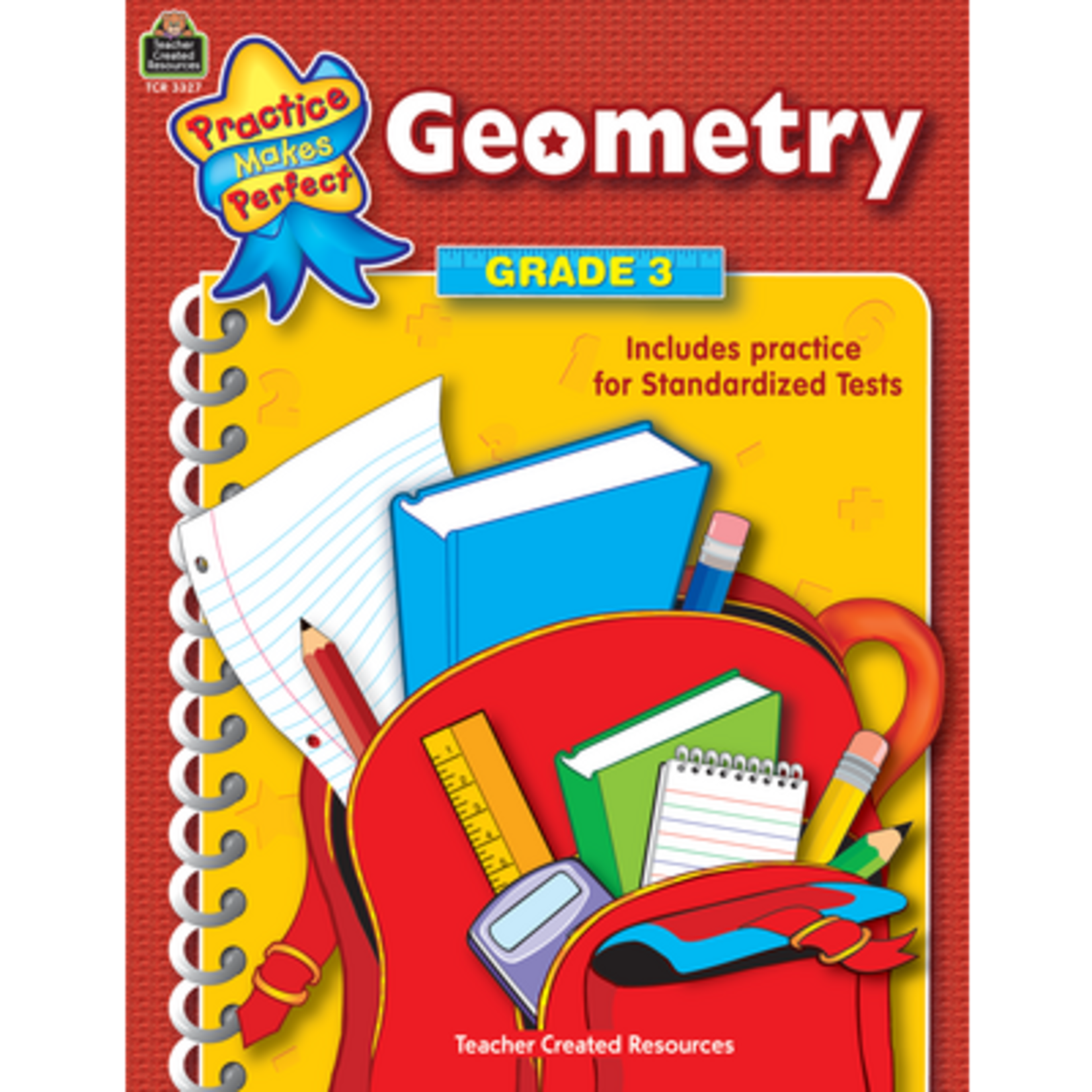 TEACHER CREATED RESOURCES Practice Makes Perfect: Geometry Grade 3