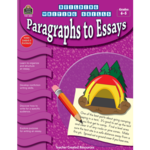 TEACHER CREATED RESOURCES Building Writing Skills: Paragraphs to Essays