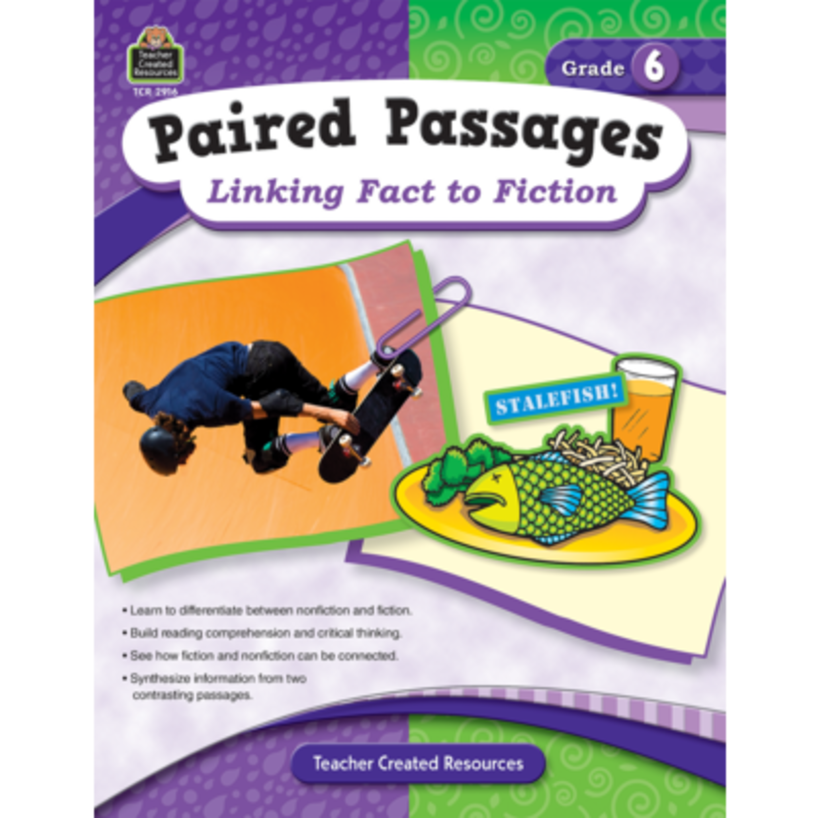 TEACHER CREATED RESOURCES Paired Passages: Linking Fact to Fiction Grade 6