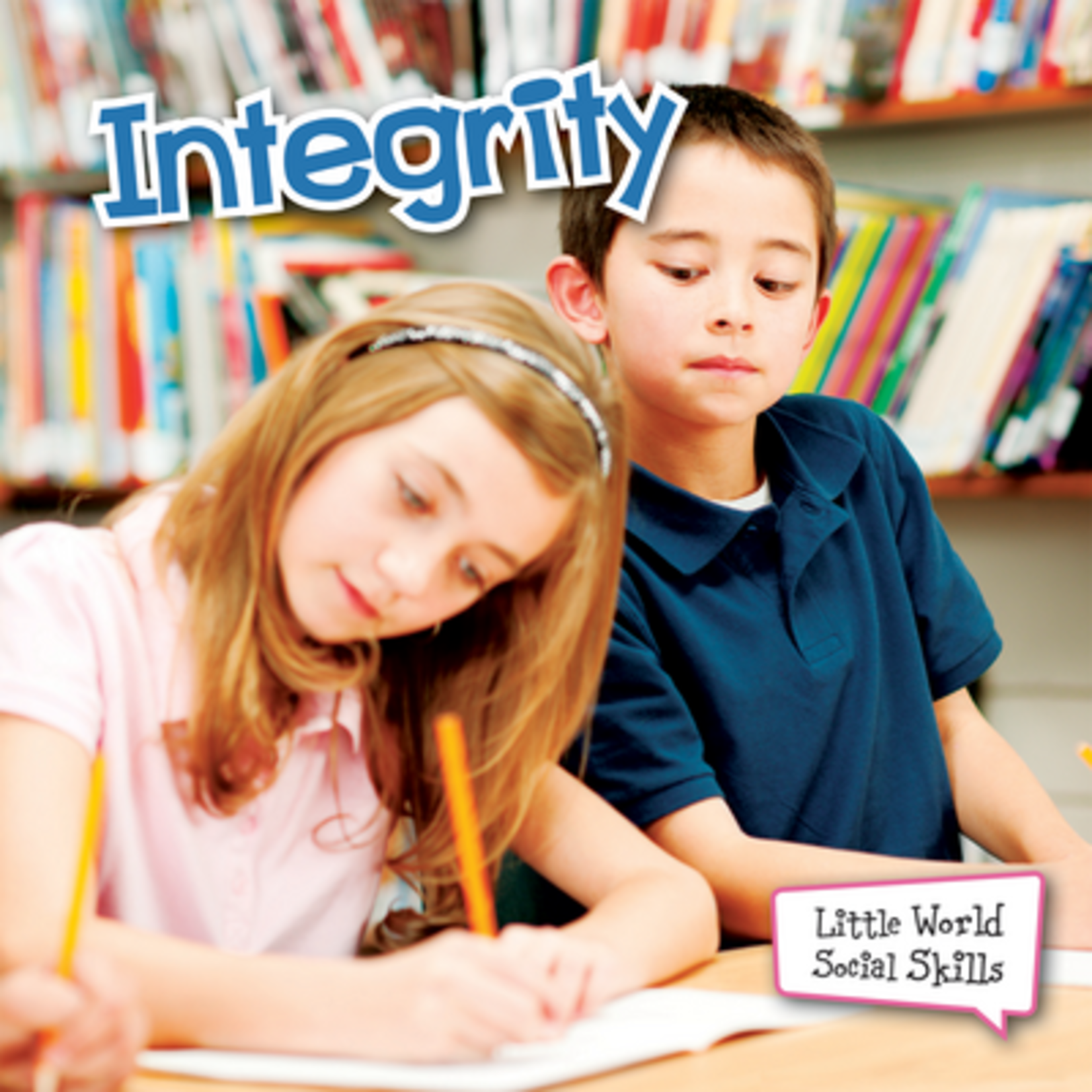 TEACHER CREATED RESOURCES Integrity (Little World Social Skills)