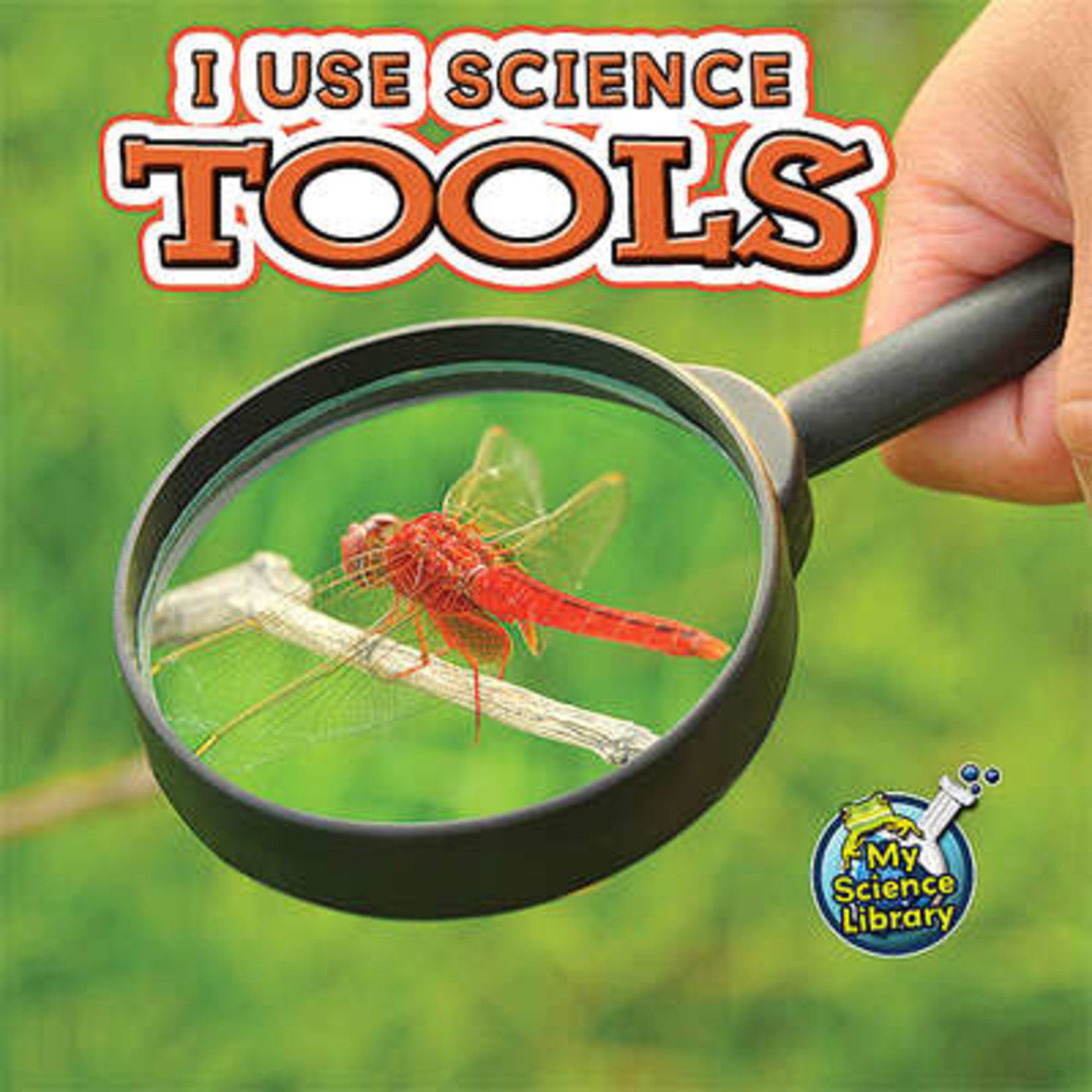 TEACHER CREATED RESOURCES I Use Science Tools (Level E)