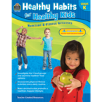 TEACHER CREATED RESOURCES Healthy Habits for Healthy Kids Grade K