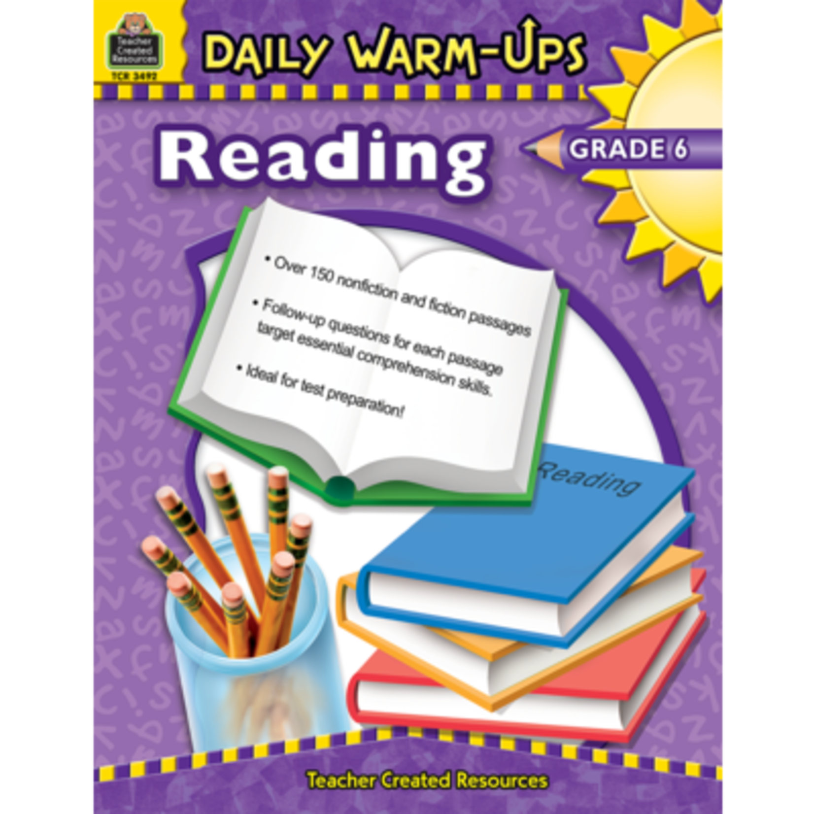TEACHER CREATED RESOURCES Daily Warm-Ups: Reading, Grade 6