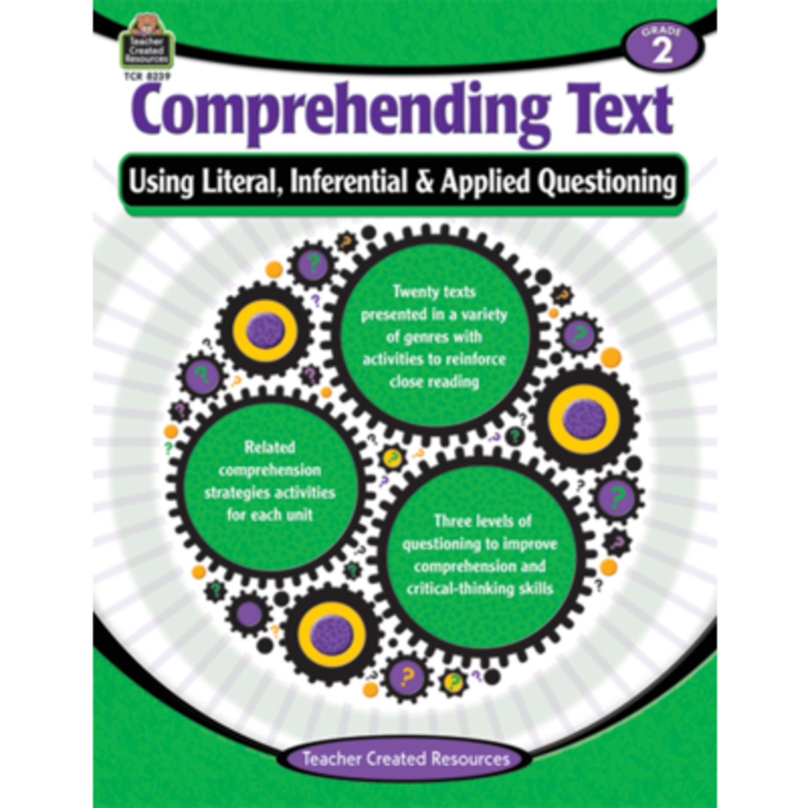 TEACHER CREATED RESOURCES Comprehending Text Using Literal/Inferential/Applied Quest-2