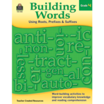 TEACHER CREATED RESOURCES Building Words: Using Roots, Prefixes and Suffixes Gr 4
