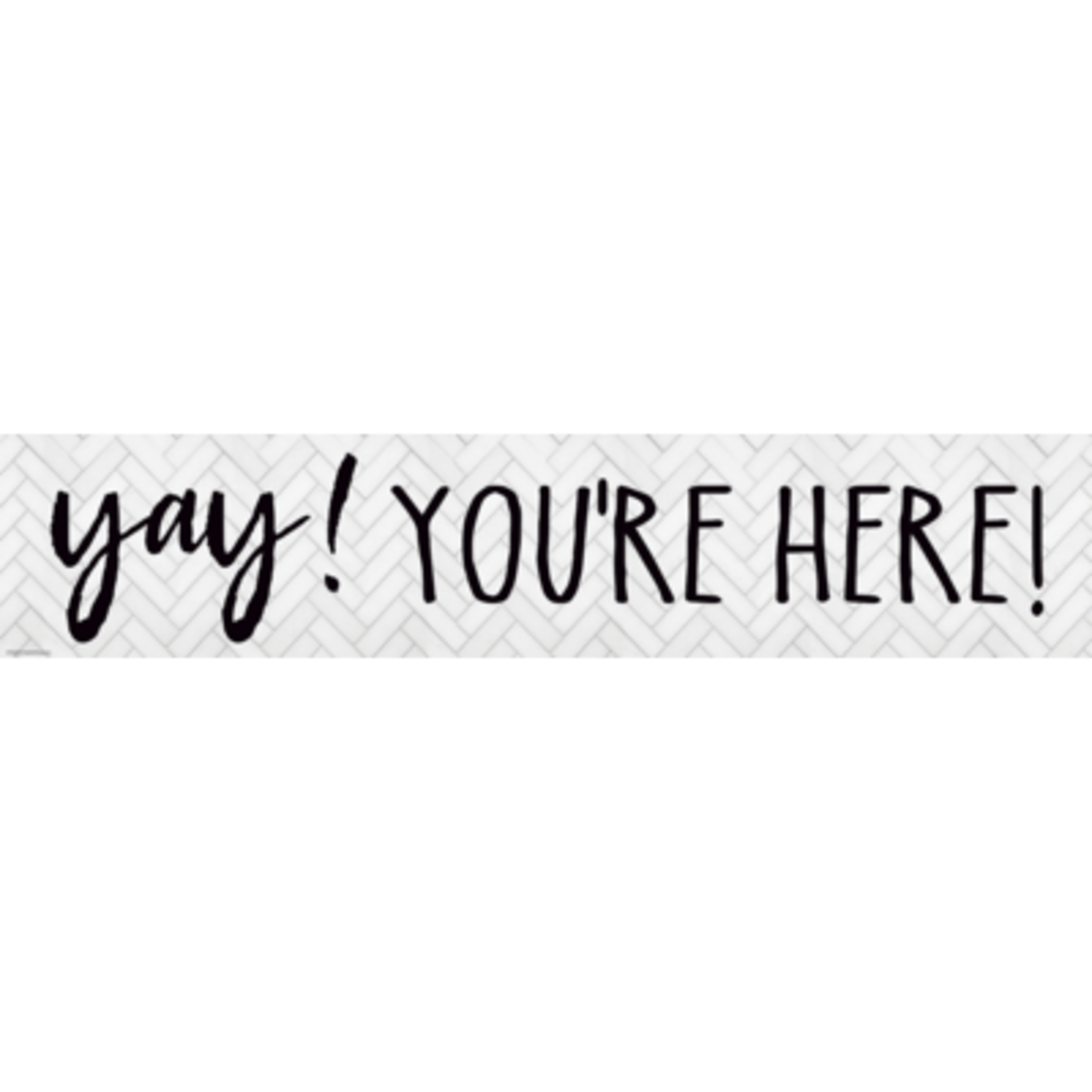 TEACHER CREATED RESOURCES CLM Modern Farmhouse Yay! You’re Here! Banner