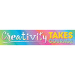 TEACHER CREATED RESOURCES Colorful Vibes Creativity Takes Courage Banner