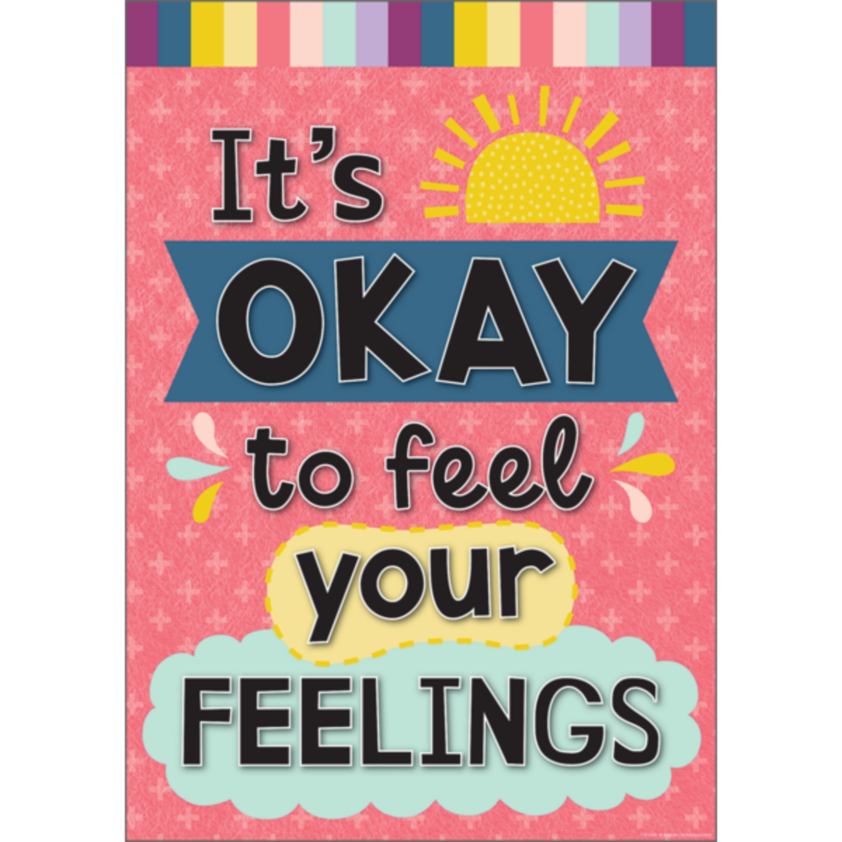 TEACHER CREATED RESOURCES CLM It’s Okay to Feel Your Feelings Positive Poster