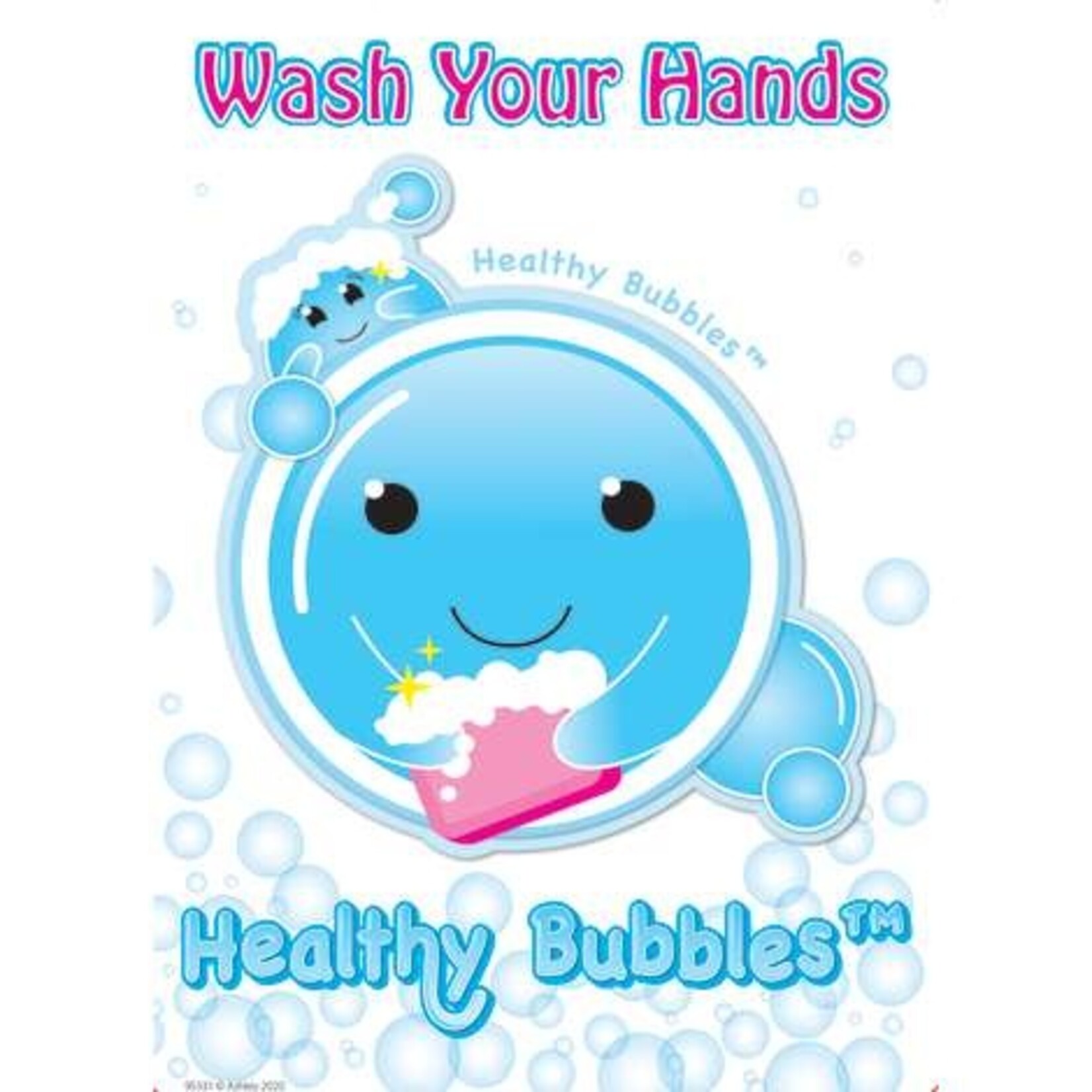 ASHLEY INCORPORATED Smart Poly® Poster - Healthy Bubbles Wash Your Hands 13" X 9.5"