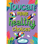 CARSON DELLOSA PUBLISHING CO CLM Toucan Make Healthy Choices Poster