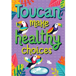 CARSON DELLOSA PUBLISHING CO Toucan Make Healthy Choices Poster