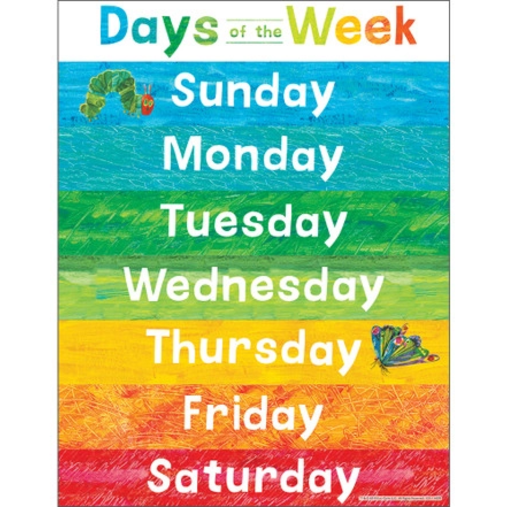 CARSON DELLOSA PUBLISHING CO World of Eric Carle Days of the Week Chart Grade PK-2