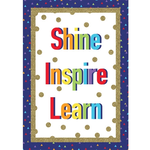 CARSON DELLOSA PUBLISHING CO Shine Inspire Learn Poster
