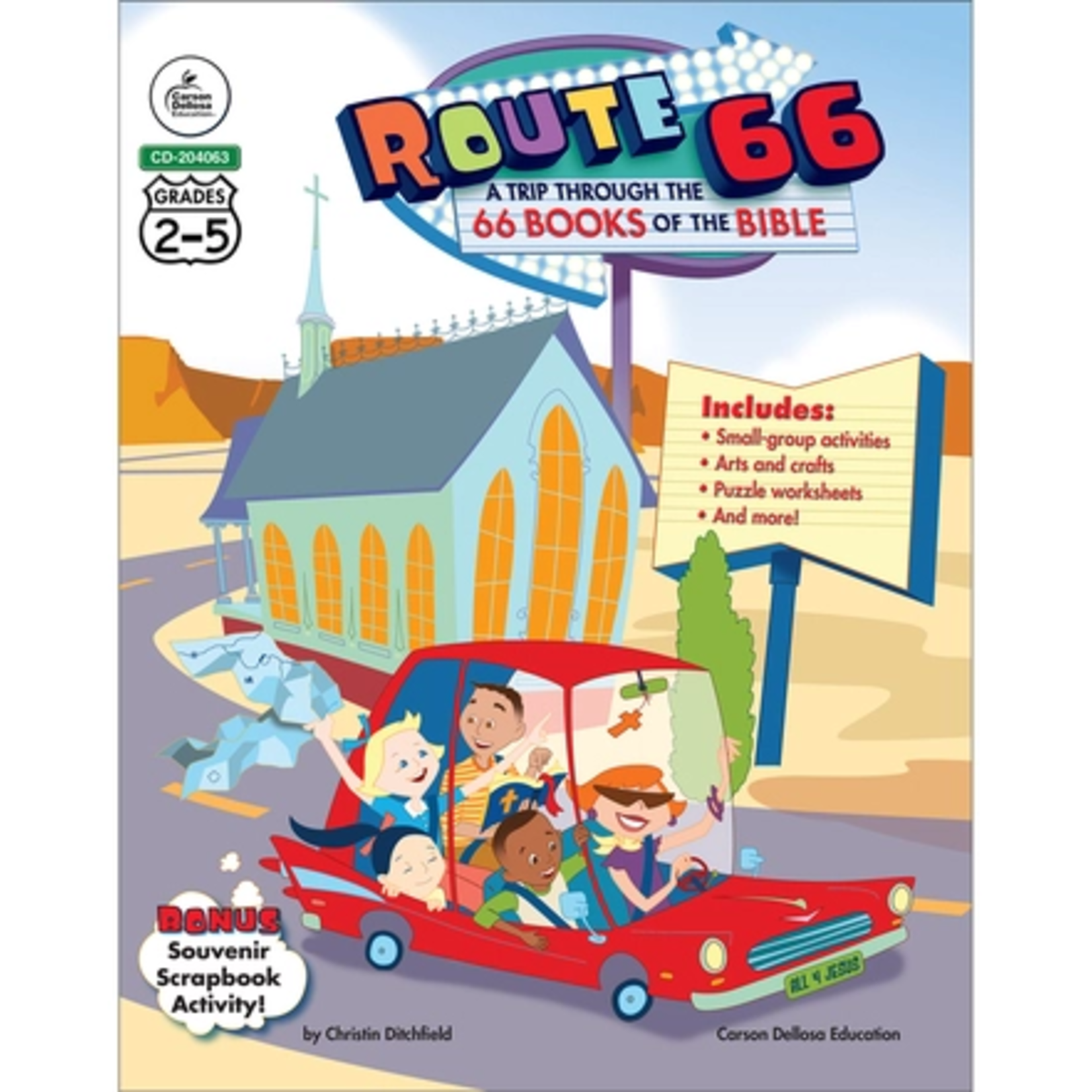 CARSON DELLOSA PUBLISHING CO Route 66: A Trip through the 66 Books of the Bible Resource Book Grade 2-5
