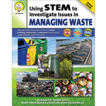 CARSON DELLOSA PUBLISHING CO Using STEM to Investigate Issues in Managing Waste Resource Book Grade 5-8