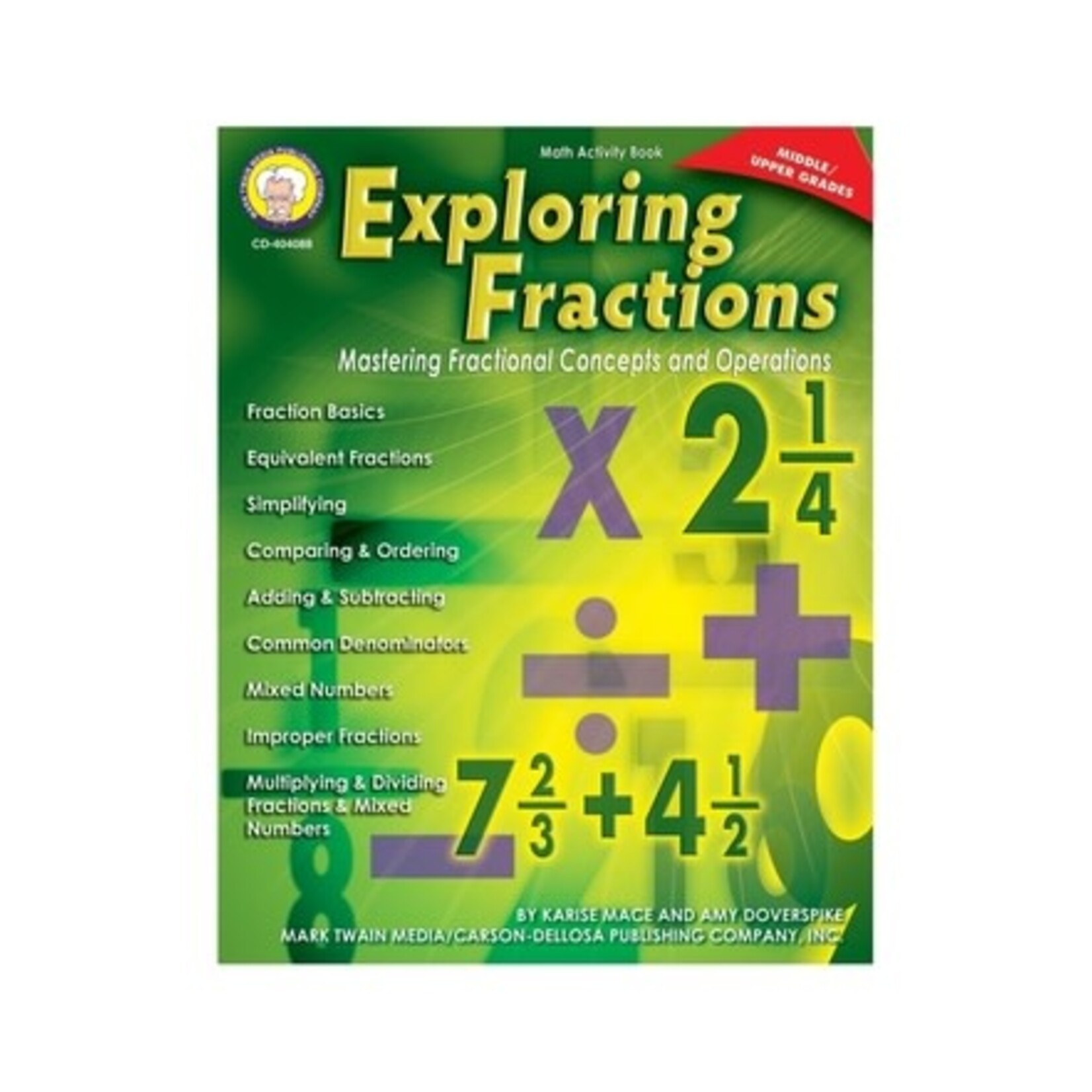 CARSON DELLOSA PUBLISHING CO Exploring Fractions Resource Book Grade 6-12