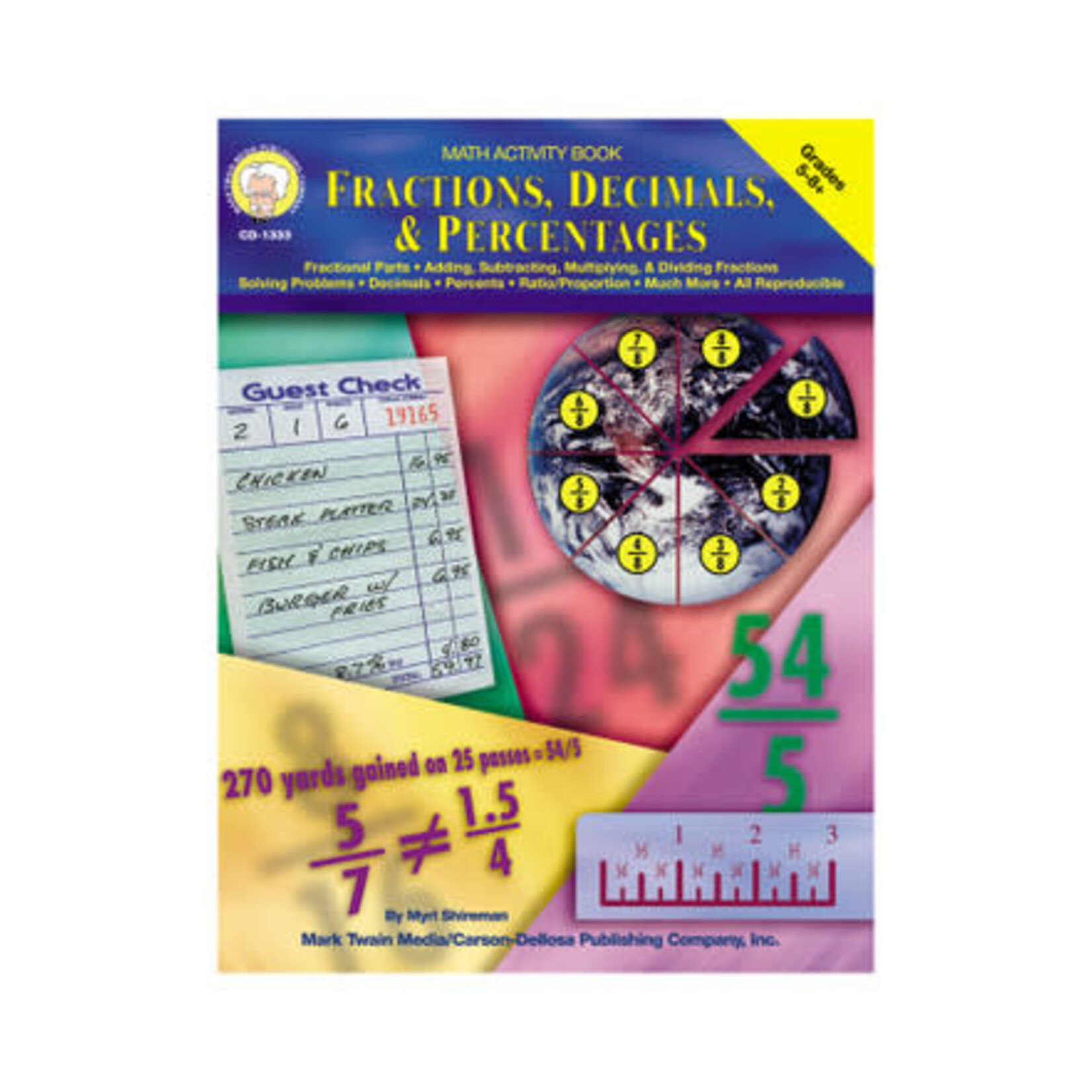 CARSON DELLOSA PUBLISHING CO Fractions, Decimals, & Percentages Resource Book Grade 5-12