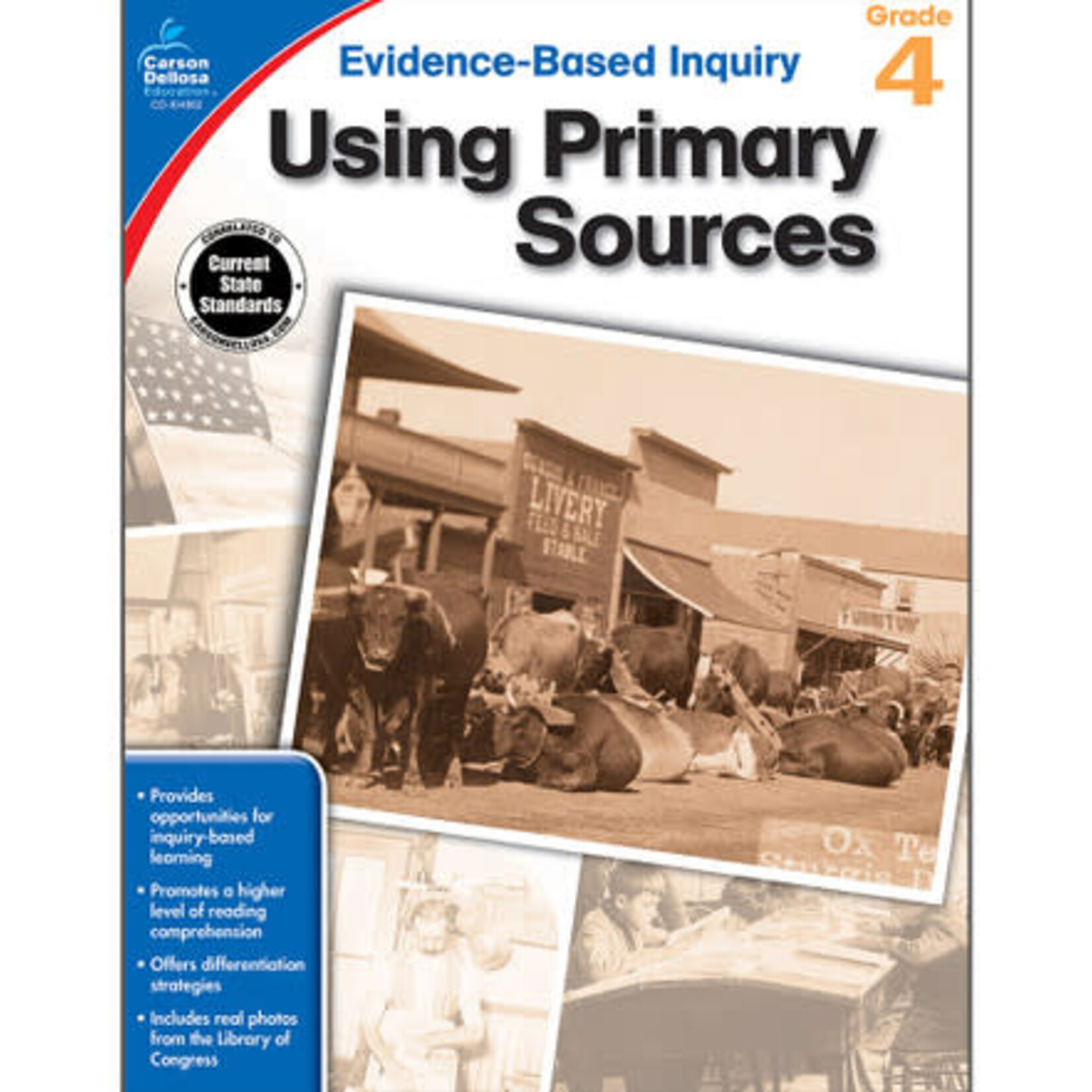CARSON DELLOSA PUBLISHING CO Using Primary Sources Workbook Grade 4