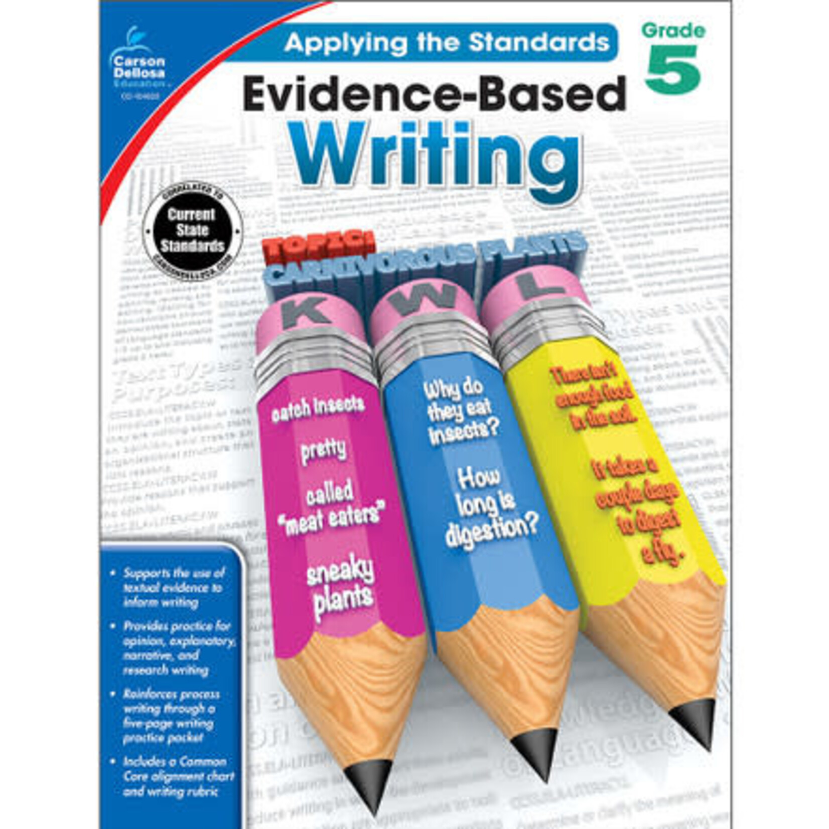 CARSON DELLOSA PUBLISHING CO Evidence-Based Writing Workbook Grade 5