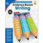 CARSON DELLOSA PUBLISHING CO Evidence-Based Writing Workbook Grade 4