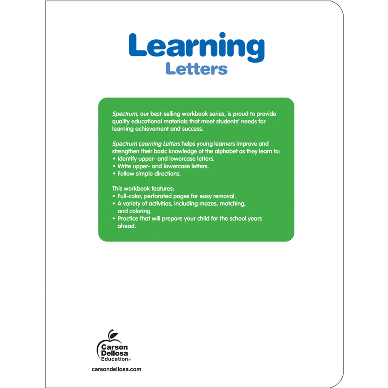 CARSON DELLOSA PUBLISHING CO Spectrum Early Years Learning Letters Workbook Grade PK