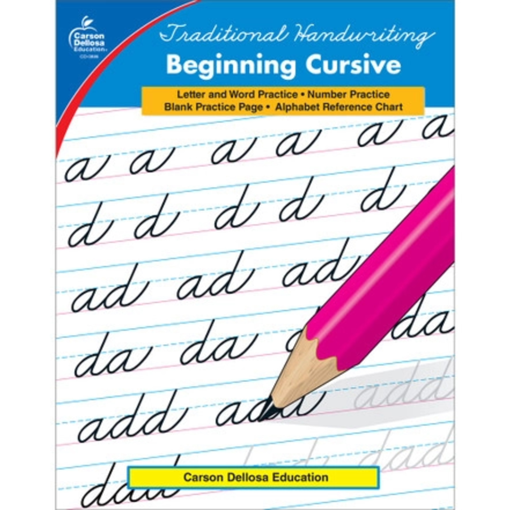 CARSON DELLOSA PUBLISHING CO Traditional Handwriting: Beginning Cursive Resource Book Grade 2-5