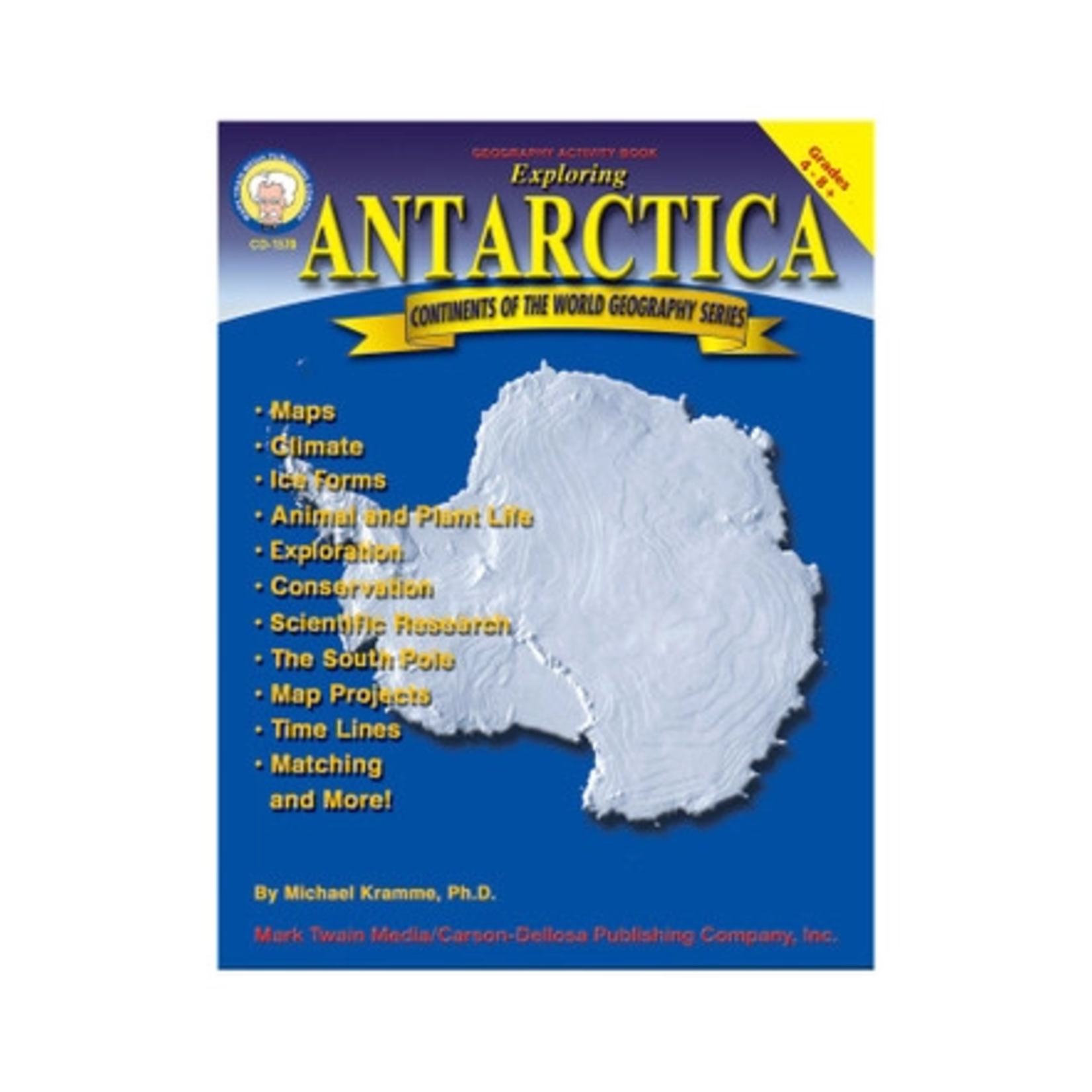 CARSON DELLOSA PUBLISHING CO Exploring Antarctica Resource Book Grade 4-8